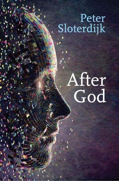 Peter Sloterdijk: After God, Buch