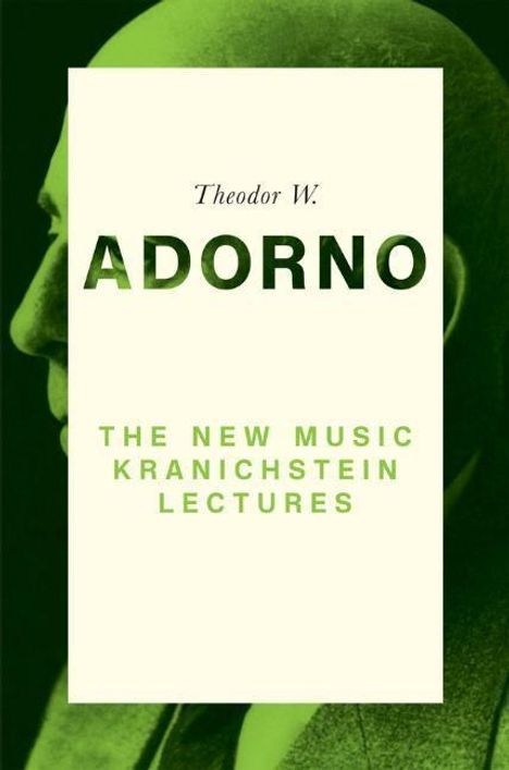 Theodor W. Adorno (1903-1969): The New Music, Buch