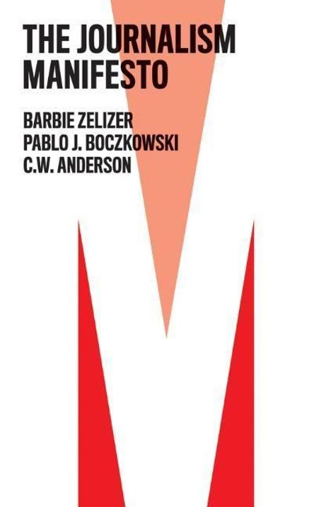 Barbie Zelizer: The Journalism Manifesto, Buch