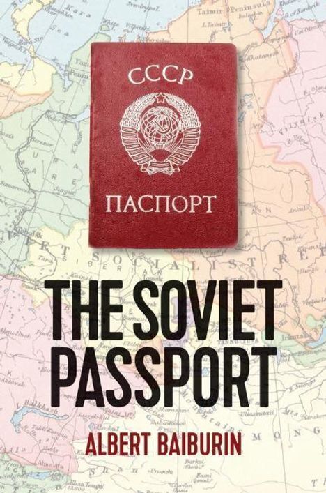 Albert Baiburin: The Soviet Passport, Buch