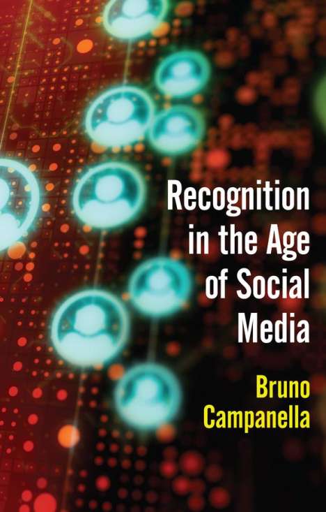 Bruno Campanella: Recognition in the Age of Social Media, Buch