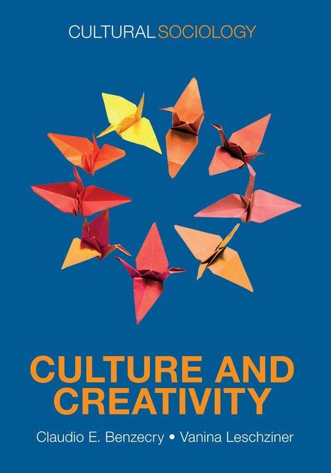 Text: "Cultural Sociology", "Culture and Creativity", Claudio E. Benzecry, Vanina Leschziner. Origami-Kraniche auf blauem Hintergrund.