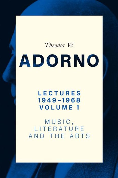 Theodor W. Adorno (1903-1969): Lectures 1949-1968, Volume 1, Buch