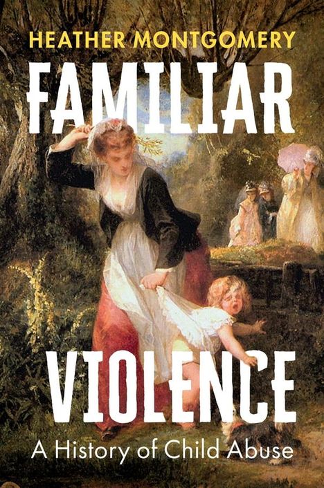 Heather Montgomery: Familiar Violence, Buch