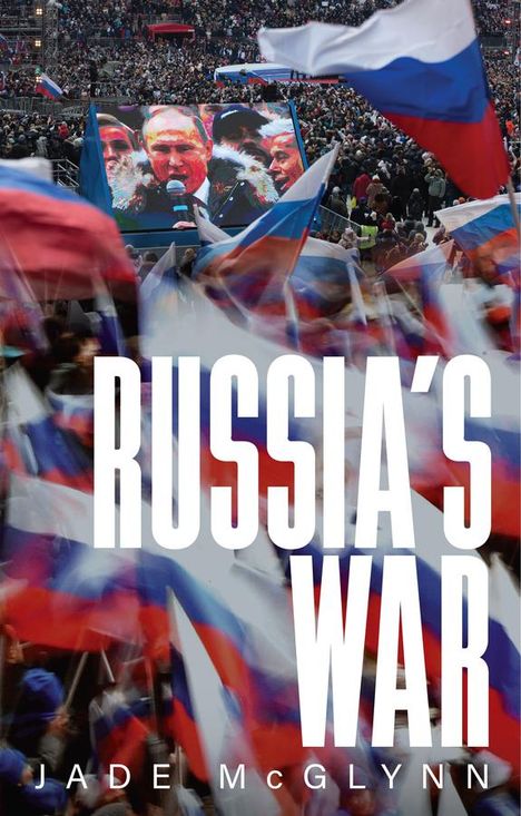 Jade McGlynn: Russia's War, Buch