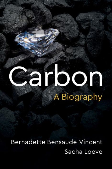 Bernadette Bensaude-Vincent: Carbon, Buch