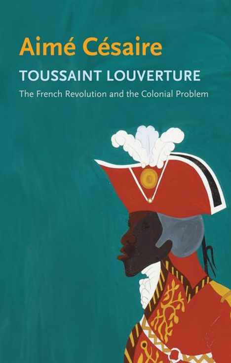 Aime Cesaire: Toussaint Louverture, Buch