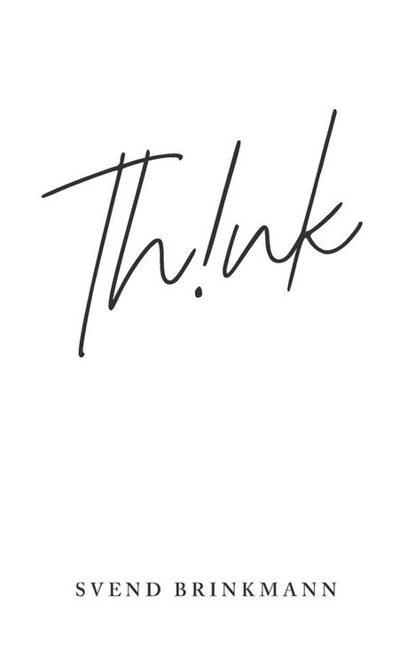 Svend Brinkmann: Think, Buch