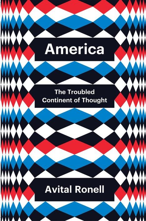 Avital Ronell: America, Buch