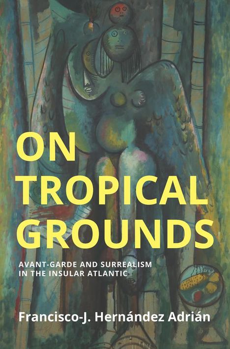 Francisco J Hernandez Adrian: On Tropical Grounds, Buch