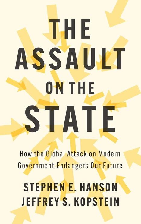 Jeffrey S. Kopstein: The Assault on the State, Buch