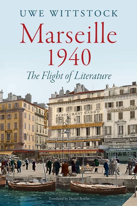 Uwe Wittstock: Marseille 1940, Buch