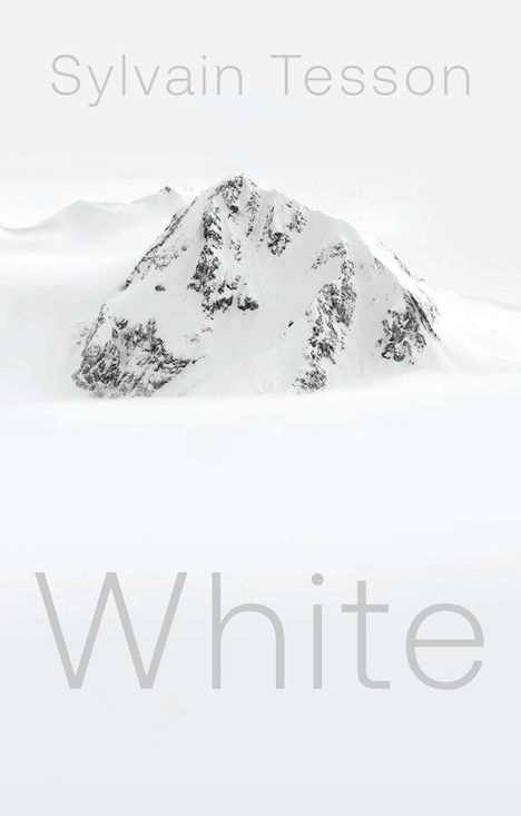 Sylvain Tesson: White, Buch