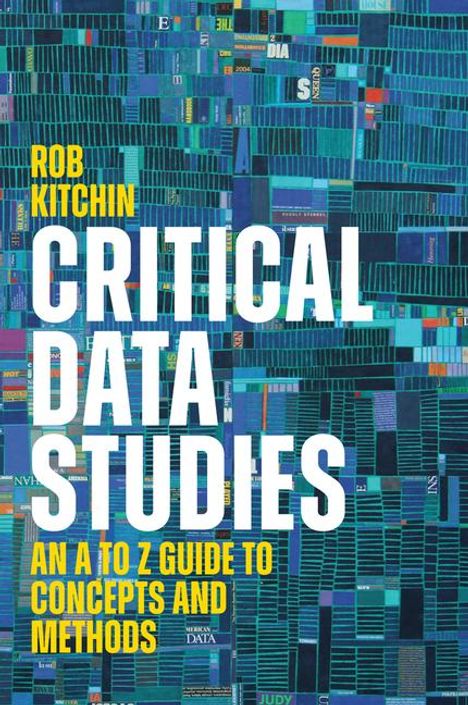 Rob Kitchin: Critical Data Studies, Buch