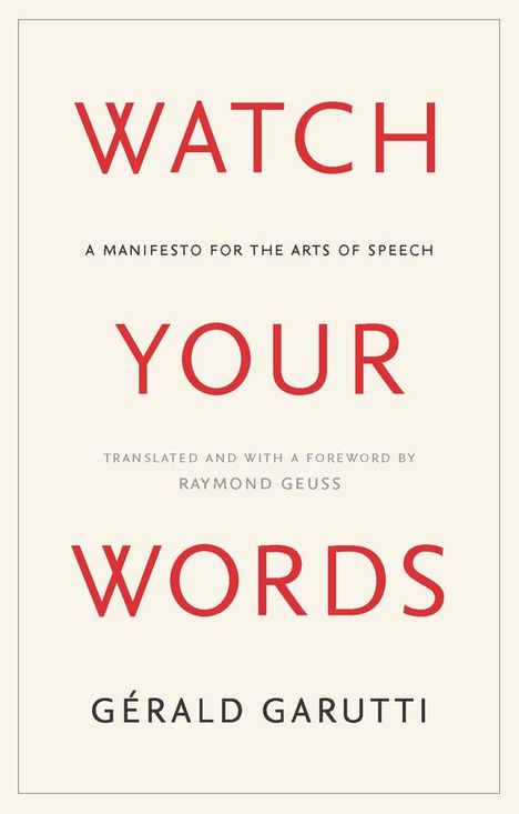 Gerald Garutti: Watch Your Words, Buch