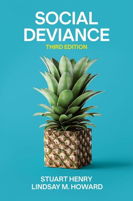 "Social Deviance, Third Edition, Stuart Henry, Lindsay M. Howard." Ein quadratische Ananas auf blauem Hintergrund.