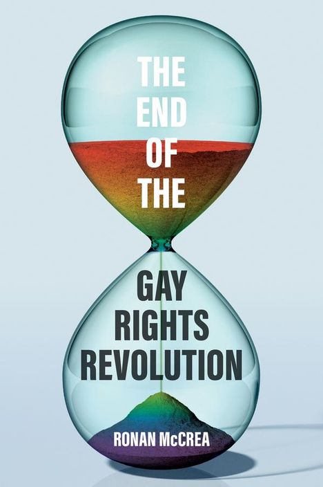Ronan McCrea: The End of the Gay Rights Revolution, Buch