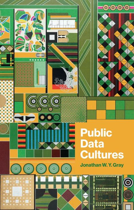 Jonathan W. Gray: Public Data Cultures, Buch
