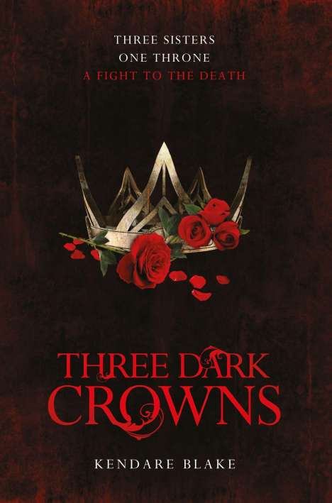 Kendare Blake: Three Dark Crowns, Buch