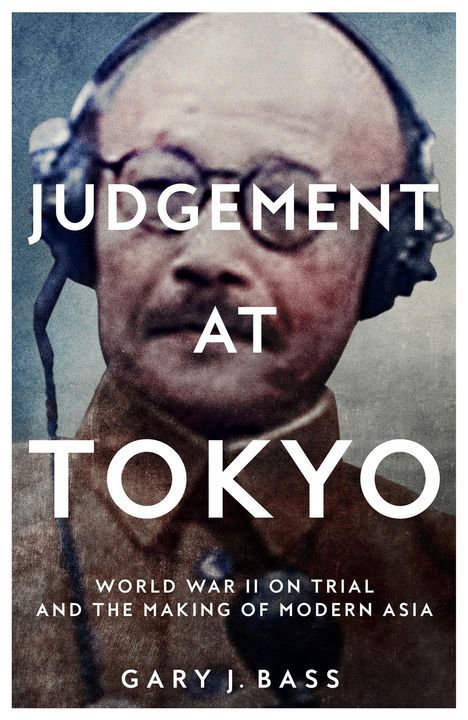 Gary J. Bass: Judgement at Tokyo, Buch