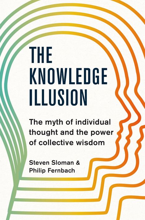 Steven Sloman: The Knowledge Illusion, Buch