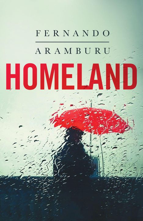 Fernando Aramburu: Homeland, Buch