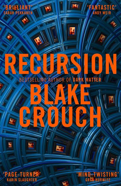 Blake Crouch: Recursion, Buch