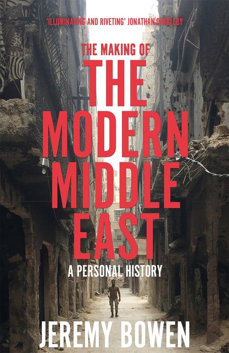 Jeremy Bowen: The Making of the Modern Middle East, Buch