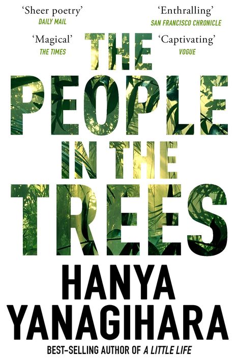 Hanya Yanagihara: The People in the Trees, Buch