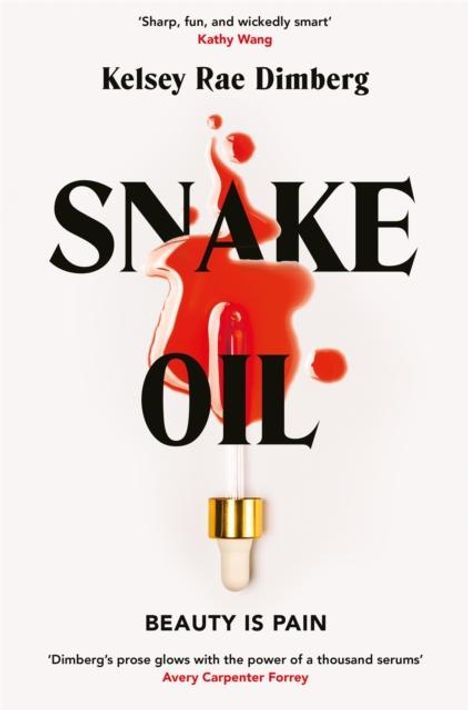 Kelsey Rae Dimberg: Snake Oil, Buch