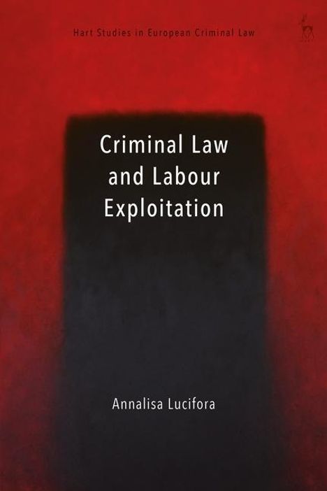 Annalisa Lucifora: Criminal Law and Labour Exploitation, Buch
