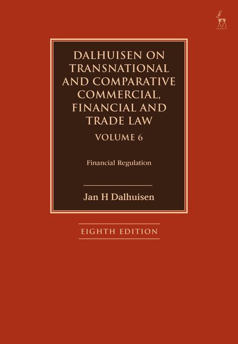 Jan H Dalhuisen: Dalhuisen on Transnational and Comparative Commercial, Financial and Trade Law Volume 6, Buch
