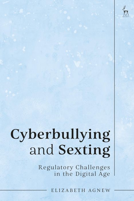 Elizabeth Agnew: Cyberbullying and Sexting, Buch