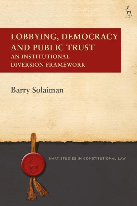 Barry Solaiman: Lobbying, Democracy and Public Trust, Buch