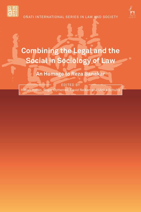 Combining the Legal and the Social in Sociology of Law: An Homage to Reza Banakar, Buch
