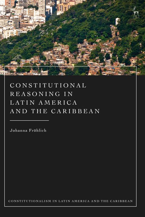 Constitutional Reasoning in Latin America, Buch