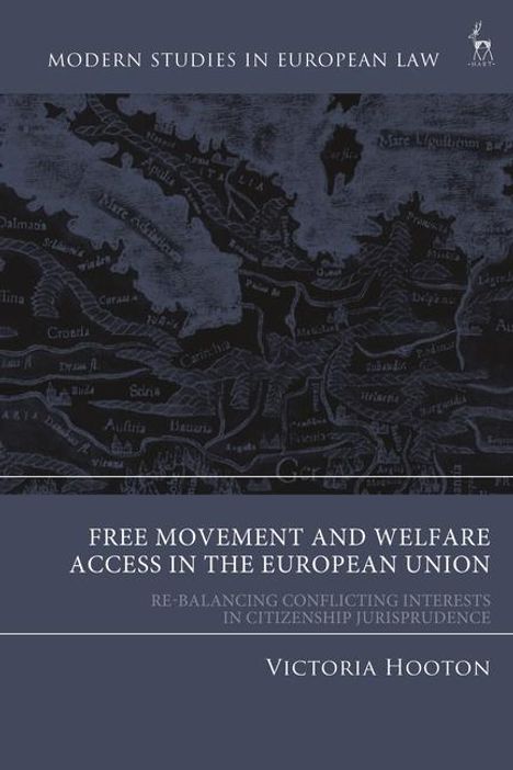 Victoria Hooton: Free Movement and Welfare Access in the European Union, Buch