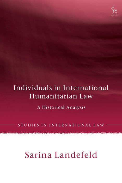 Sarina Landefeld: Individuals in International Humanitarian Law, Buch