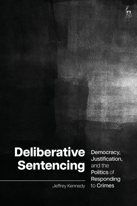 Jeffrey Kennedy: Deliberative Sentencing, Buch