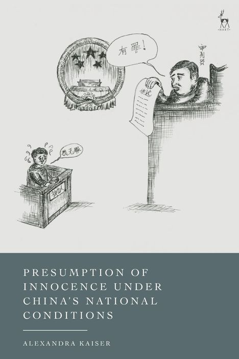 Alexandra Kaiser: Presumption of Innocence Under China's National Conditions, Buch