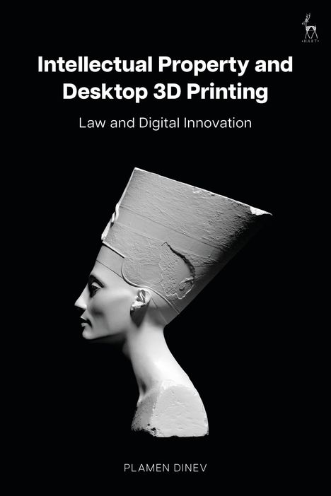 Plamen Dinev: Intellectual Property and Desktop 3D Printing, Buch