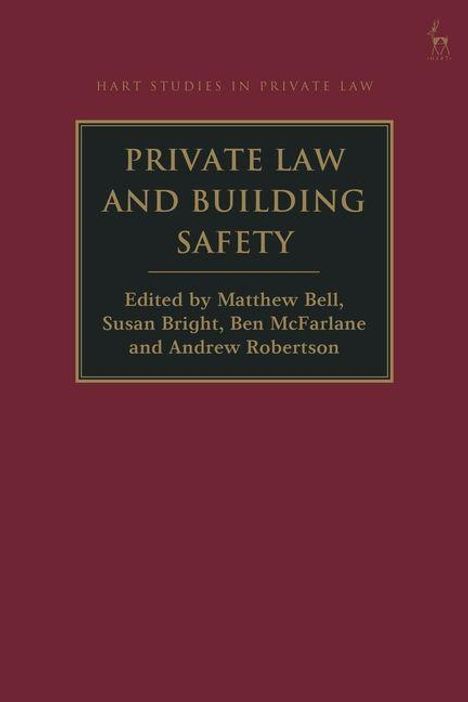 Buchtitel: "Private Law and Building Safety", Herausgeber: Matthew Bell, Susan Bright, Ben McFarlane, Andrew Robertson.
