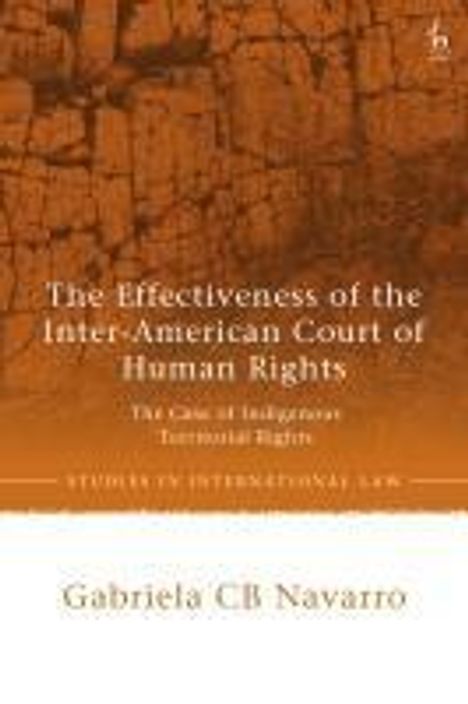 Gabriela Cb Navarro: The Effectiveness of the Inter-American Court of Human Rights, Buch