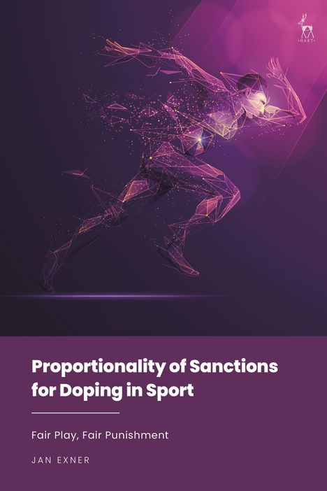 "Proportionality of Sanctions for Doping in Sport", darunter "Fair Play, Fair Punishment", Autor: Jan Exner. Geometrischer Läufer.