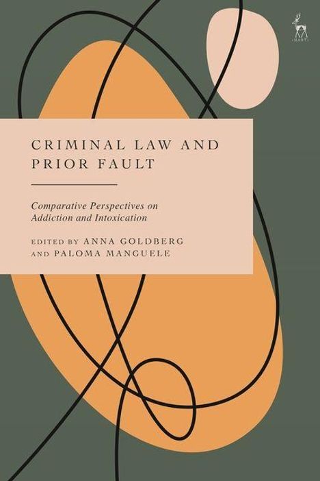 "Criminal Law and Prior Fault" von Anna Goldberg und Paloma Manguele. Illustration mit abstrakten Formen in Orange und Schwarz.