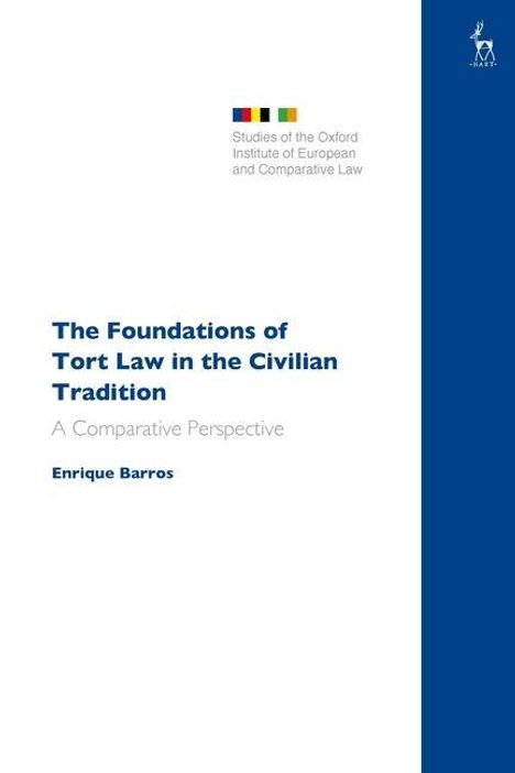 Titel: "The Foundations of Tort Law in the Civilian Tradition: A Comparative Perspective." Autor: Enrique Barros. Links Text, rechts blau.