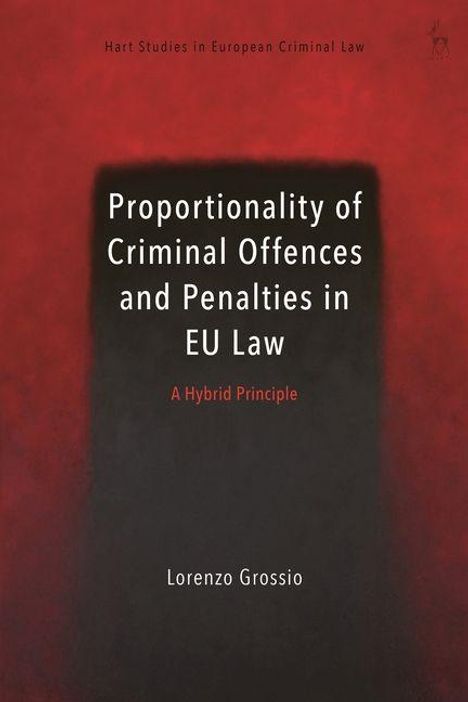 Text: "Proportionality of Criminal Offences and Penalties in EU Law: A Hybrid Principle" von Lorenzo Grosso.  
Der Hintergrund ist rot mit einem dunkleren Zentrum.
