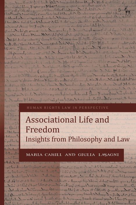 Buchtitel: "Associational Life and Freedom: Insights from Philosophy and Law" von Maria Cahill und Giulia Lasagni. Hintergrund mit alter Schrift.