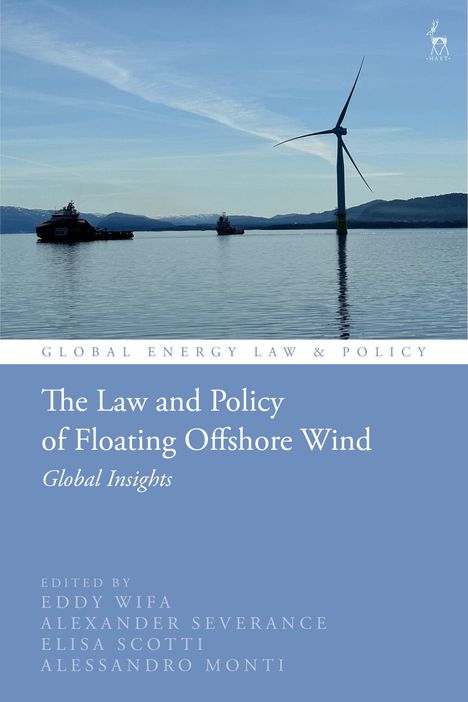 "The Law and Policy of Floating Offshore Wind: Global Insights." Illustration mit Windrad im Meer und zwei Schiffen.