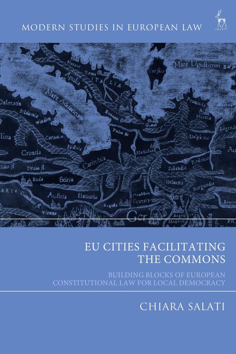 Titel: "EU Cities Facilitating the Commons". Autor: Chiara Salati. Eine antike Karte ist im Hintergrund.